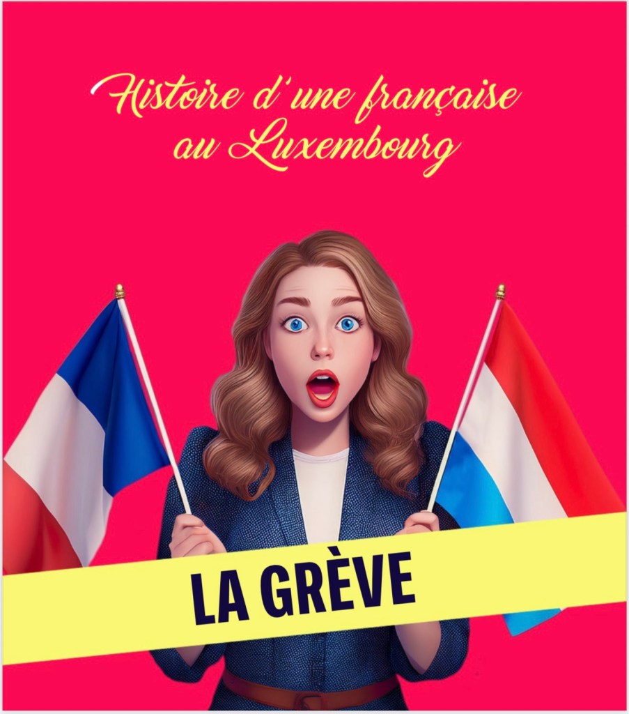 Une Française au Luxembourg : la GRÈVE (une série comique par l’agence E-conique)