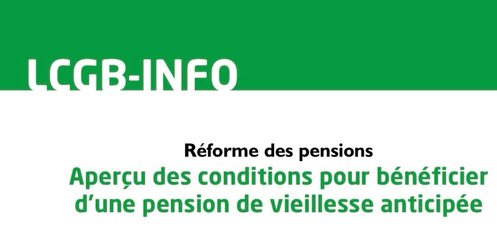 Réforme des retraites au Luxembourg : conditions pour bénéficier d’une pension de vieillesse anticipée 
