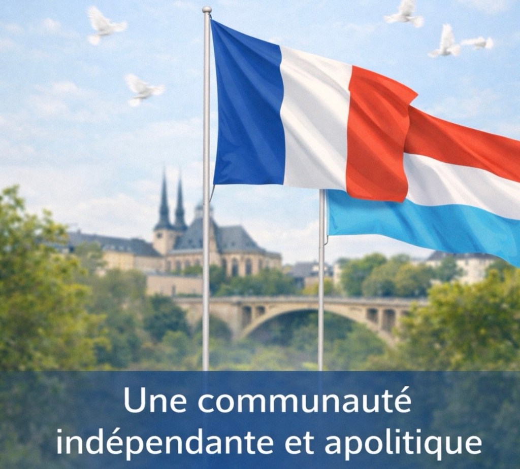Une Communauté des Français du Luxembourg indépendante et apolitique