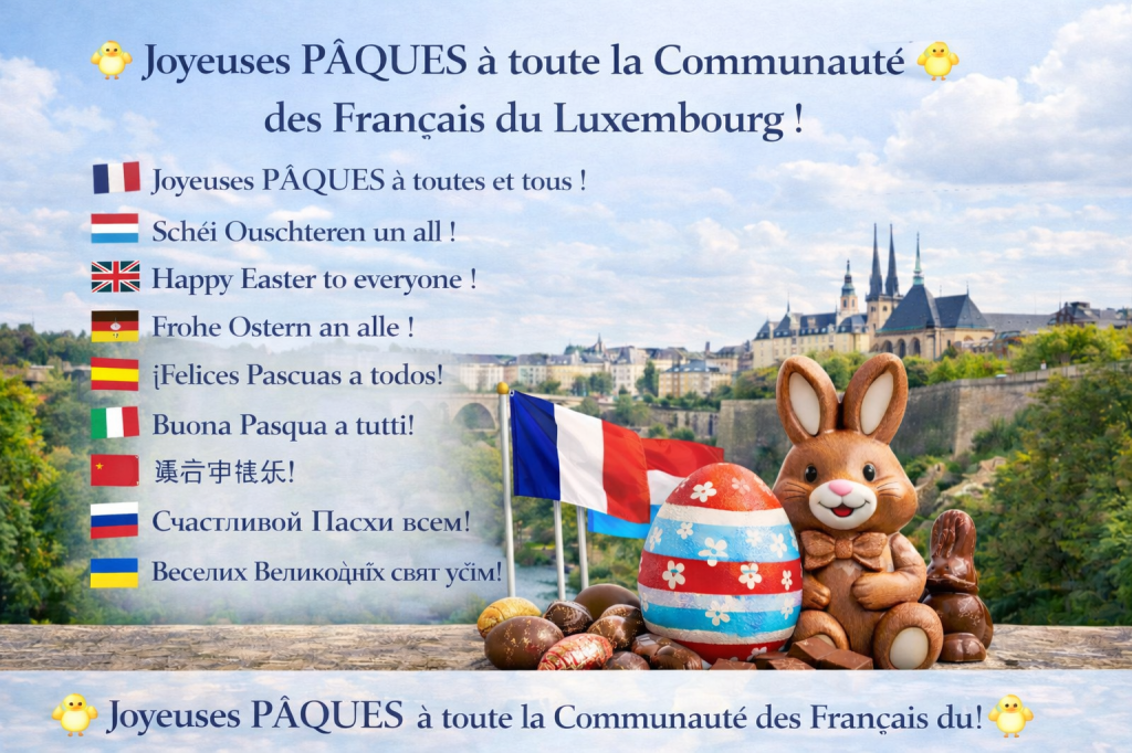 🐣 Joyeuses Pâques à toute la Communauté des Français du Luxembourg !
