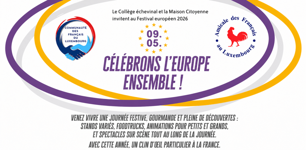Europafestival 2026 à Mamer : la Communauté des Français du Luxembourg et l’Amicale des Français du Luxembourg au cœur de la fête européenne …