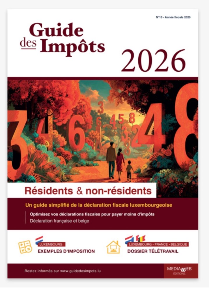 Guide fiscal Luxembourg 2026 pour résidents et non-residents. Dates de distribution et infos pour les contribuables