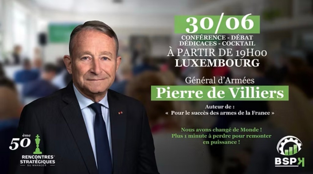 🇫🇷 Luxembourg : le Général Pierre de Villiers en conférence exceptionnelle le 30 juin 2026